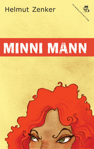 Helmut Zenker: Minni Mann