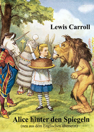Lewis Carroll: Alice hinter den Spiegeln