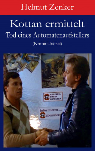 Helmut Zenker: Kottan ermittelt: Tod eines Automatenaufstellers