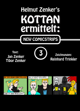 Helmut Zenker, Jan Zenker, Tibor Zenker: Kottan ermittelt: New Comicstrips 3