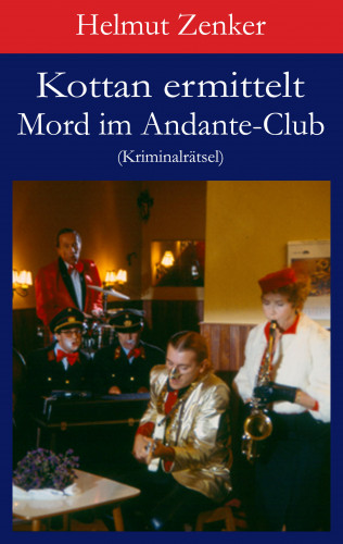 Helmut Zenker: Kottan ermittelt: Mord im Andante-Club