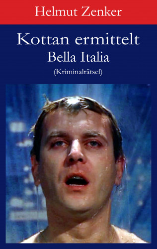 Helmut Zenker: Kottan ermittelt: Bella Italia