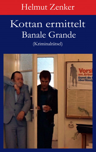 Helmut Zenker: Kottan ermittelt: Banale Grande