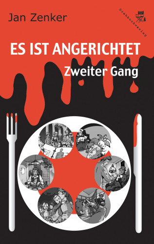 Jan Zenker: Es ist angerichtet: Zweiter Gang