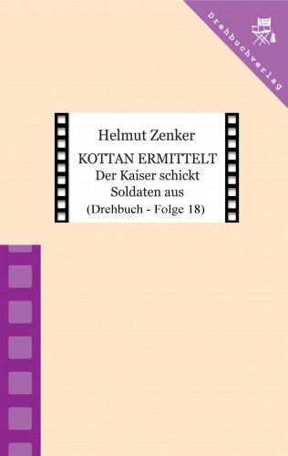Helmut Zenker: Kottan ermittelt: Der Kaiser schickt Soldaten aus