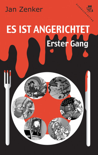 Jan Zenker: Es ist angerichtet: Erster Gang