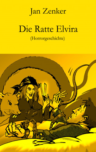 Jan Zenker: Die Ratte Elvira