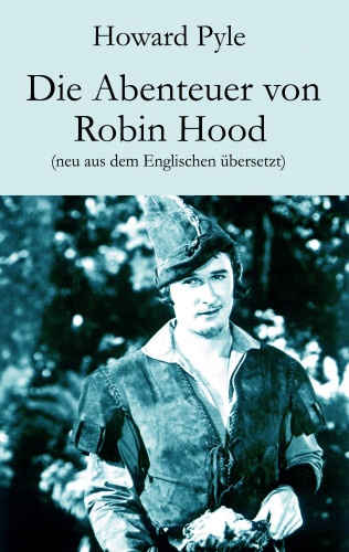 Howard Pyle: Die Abenteuer von Robin Hood