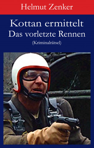 Helmut Zenker: Kottan ermittelt: Das vorletzte Rennen