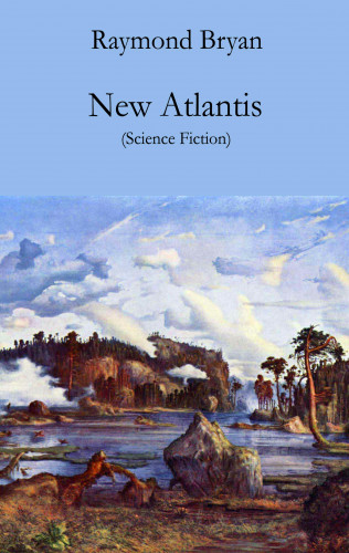 Raymond Bryan: New Atlantis