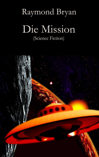 Raymond Bryan: Die Mission