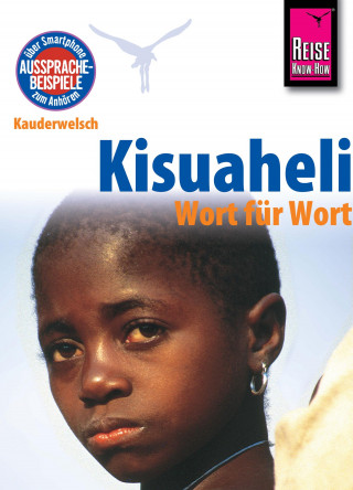 Christoph Friedrich: Kisuaheli - Wort für Wort (für Tansania, Kenia und Uganda): Kauderwelsch-Sprachführer von Reise Know-How
