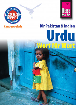 Daniel Krasa: Reise Know-How Kauderwelsch Urdu für Indien und Pakistan - Wort für Wort: Kauderwelsch-Sprachführer Band 112
