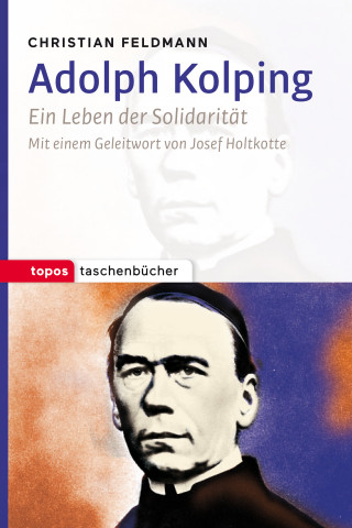 Christian Feldmann: Adolph Kolping