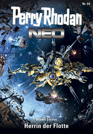Robert Corvus: Perry Rhodan Neo 64: Herrin der Flotte