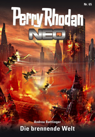 Andrea Bottlinger: Perry Rhodan Neo 65: Die brennende Welt