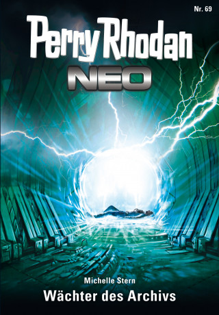 Michelle Stern: Perry Rhodan Neo 69: Wächter des Archivs