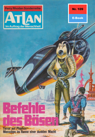 Ernst Vlcek: Atlan 109: Befehle des Bösen