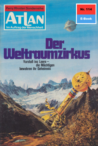 Hans Kneifel: Atlan 114: Der Weltraumzirkus
