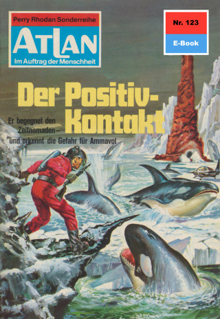 Hans Kneifel: Atlan 123: Der Positiv-Kontakt