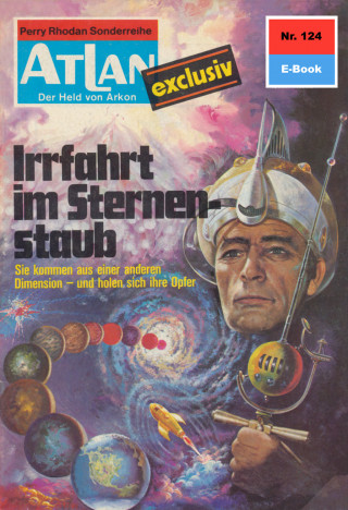 H.G. Ewers: Atlan 124: Irrfahrt im Sternenstaub