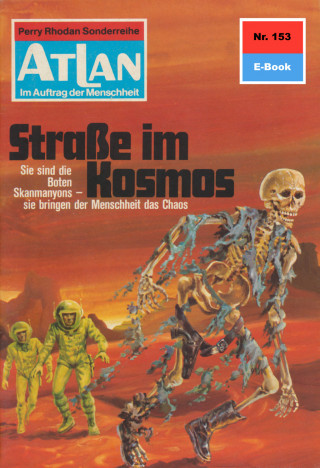 Ernst Vlcek: Atlan 153: Straße im Kosmos