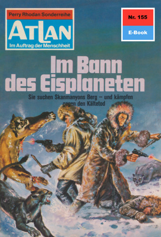 Hans Kneifel: Atlan 155: Im Bann des Eisplaneten