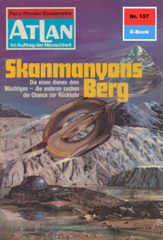 H.G. Ewers: Atlan 157: Skanmanyons Berg