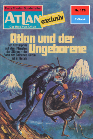 Marianne Sydow: Atlan 178: Atlan und der Ungeborene