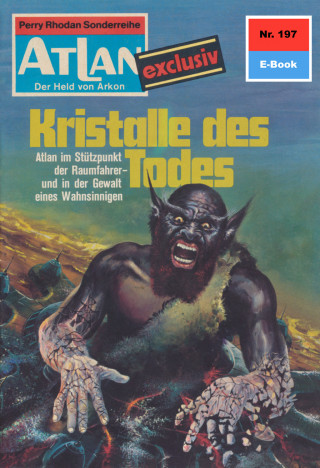 Harvey Patton: Atlan 197: Kristalle des Todes