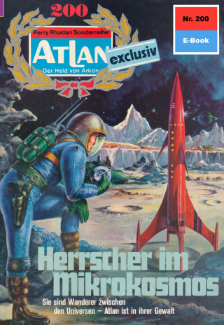 William Voltz: Atlan 200: Herrscher im Mikrokosmos