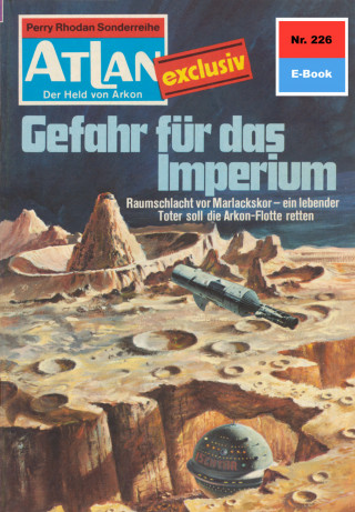 H.G. Ewers: Atlan 226: Gefahr für das Imperium