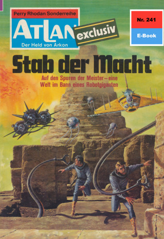 Kurt Mahr: Atlan 241: Stab der Macht