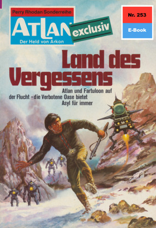 Dirk Hess: Atlan 253: Land des Vergessens