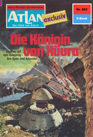 Clark Darlton: Atlan 263: Die Königin von Xuura