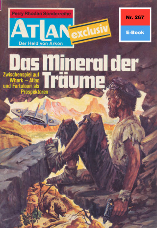 Hans Kneifel: Atlan 267: Das Mineral der Träume
