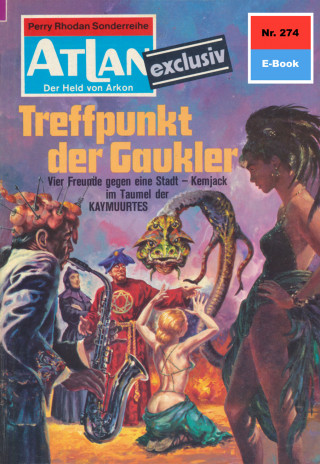 Marianne Sydow: Atlan 274: Treffpunkt der Gaukler