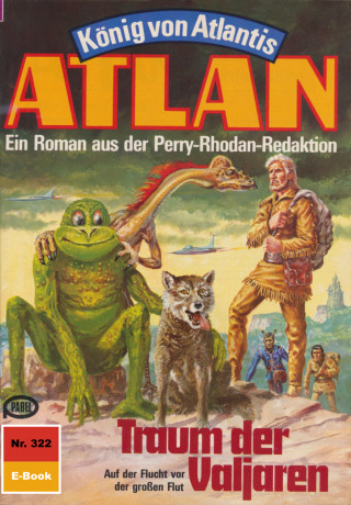 Horst Hoffmann: Atlan 322: Traum der Valjaren