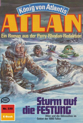 H.G. Francis: Atlan 330: Sturm auf die FESTUNG