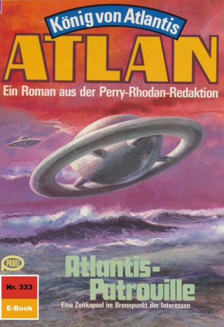 H.G. Ewers: Atlan 333: Atlantis-Patrouille