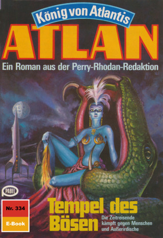 H.G. Ewers: Atlan 334: Tempel des Bösen
