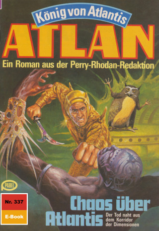 Hans Kneifel: Atlan 337: Chaos über Atlantis