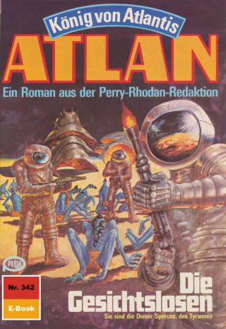 H.G. Francis: Atlan 342: Die Gesichtslosen
