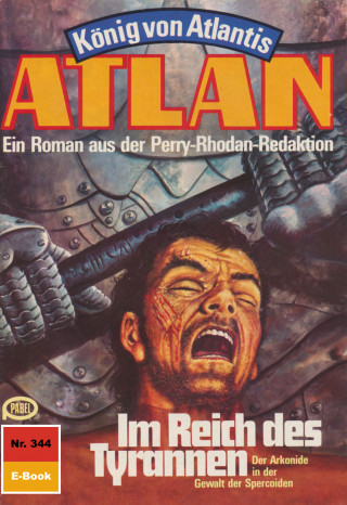 Kurt Mahr: Atlan 344: Im Reich des Tyrannen