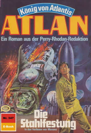 Peter Terrid: Atlan 347: Die Stahlfestung