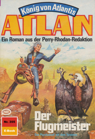 Hans Kneifel: Atlan 355: Der Flugmeister