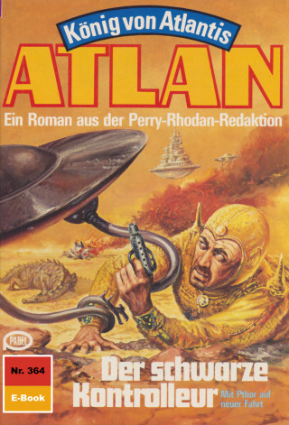 Clark Darlton: Atlan 364: Der schwarze Kontrolleur