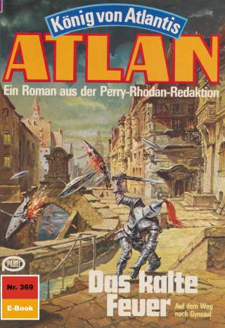Horst Hoffmann: Atlan 369: Das kalte Feuer