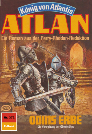 Kurt Mahr: Atlan 372: Odins Erbe