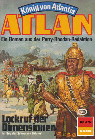 H.G. Ewers: Atlan 376: Lockruf der Dimensionen